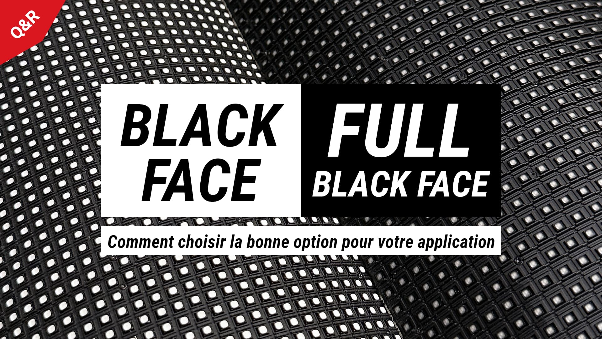 black-vs-full-black-face-led-displays-thumbnail-fr